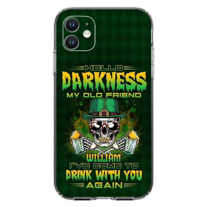 Custom Personalized St Patrick's Day Beer Skull Phone Case - Gift Idea For St Patrick's Day/ Beer Lover - Hello Darkness My Old Friend I've Come To Drink With You Again - Case For iPhone And Samsung