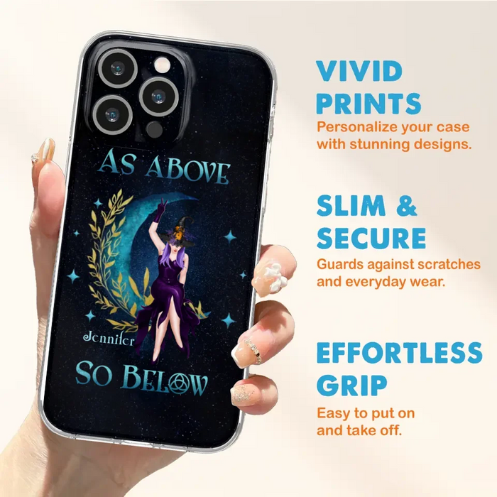 Custom Personalized Witch Phone Case - Gift Idea For Witch Lovers - As Above So Below - Cases For iPhone & Samsung