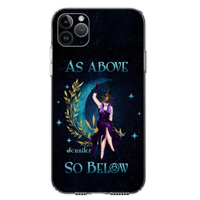 Custom Personalized Witch Phone Case - Gift Idea For Witch Lovers - As Above So Below - Cases For iPhone & Samsung