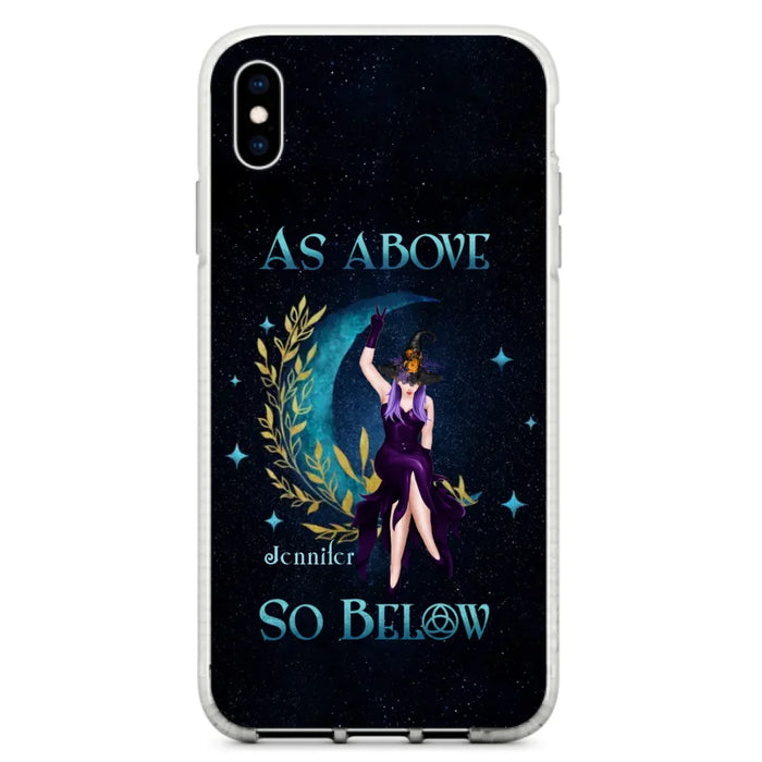 Custom Personalized Witch Phone Case - Gift Idea For Witch Lovers - As Above So Below - Cases For iPhone & Samsung