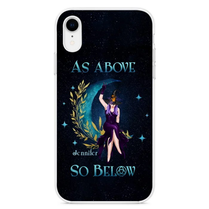 Custom Personalized Witch Phone Case - Gift Idea For Witch Lovers - As Above So Below - Cases For iPhone & Samsung