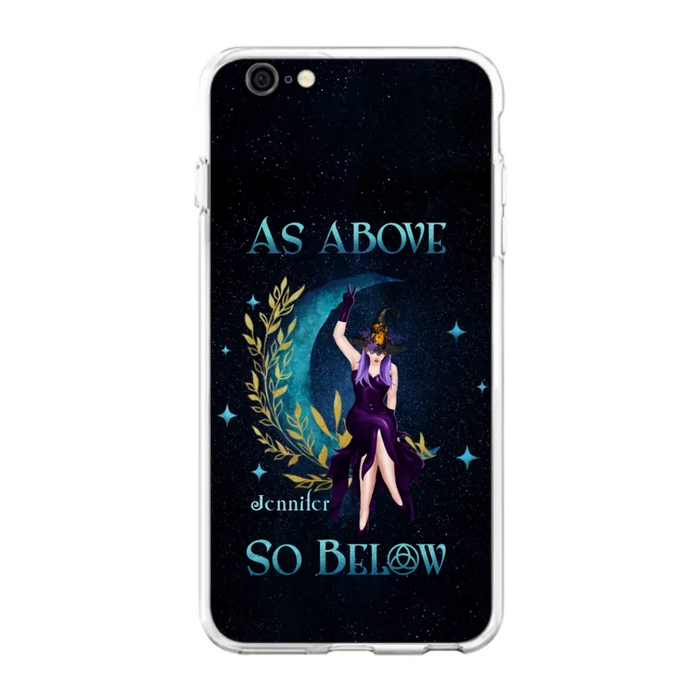 Custom Personalized Witch Phone Case - Gift Idea For Witch Lovers - As Above So Below - Cases For iPhone & Samsung