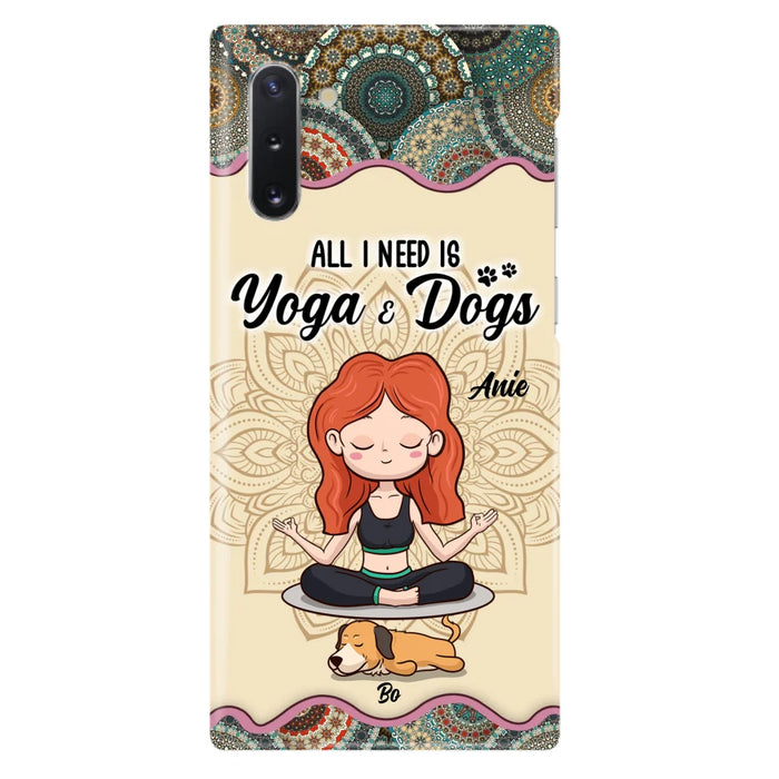 Custom Personalized Yoga Woman & Dog Phone Case - Upto 3 Dogs - Gifts For Yoga/ Dog Lovers - All I Need Is Yoga And Dogs - Case For iPhone, Samsung And Xiaomi- 606HWH