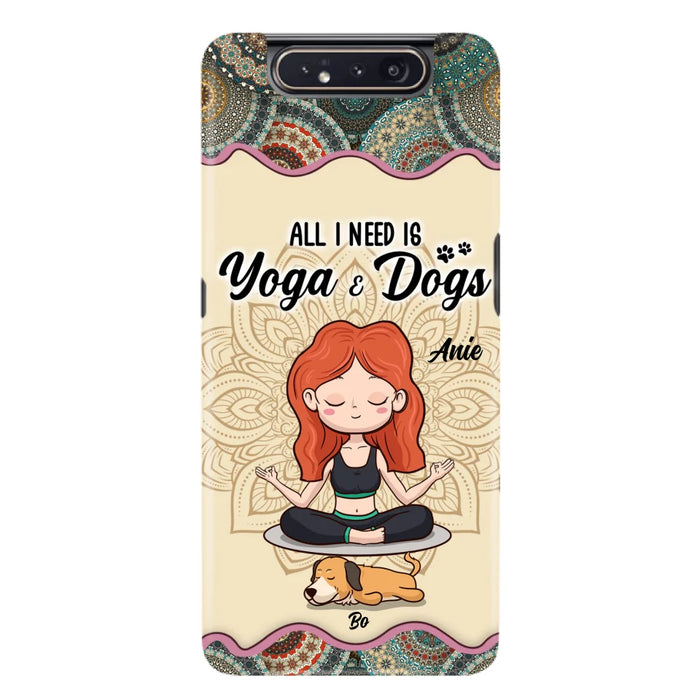 Custom Personalized Yoga Woman & Dog Phone Case - Upto 3 Dogs - Gifts For Yoga/ Dog Lovers - All I Need Is Yoga And Dogs - Case For iPhone, Samsung And Xiaomi- 606HWH