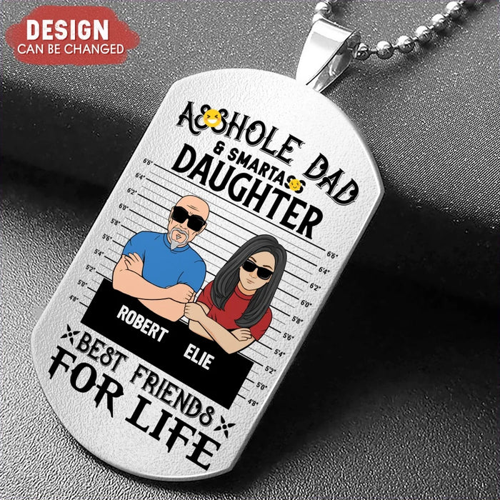 Personalized Dad/Mom And Daughter/Son Aluminum Keychain - Gift Idea For Father's Day From Daughter/Son - Asshole Dad & Smartass Daughter Best Friends For Life