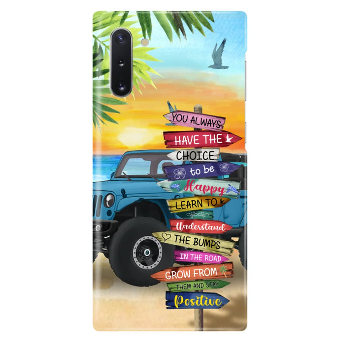 Custom Personalized Offroad SUVs Phone Case - Case For iPhone, Samsung and Xiaomi - You Always Have The Choice To Be Happy