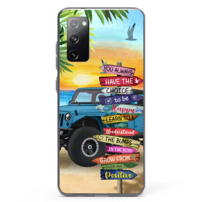 Custom Personalized Offroad SUVs Phone Case - Case For iPhone, Samsung and Xiaomi - You Always Have The Choice To Be Happy