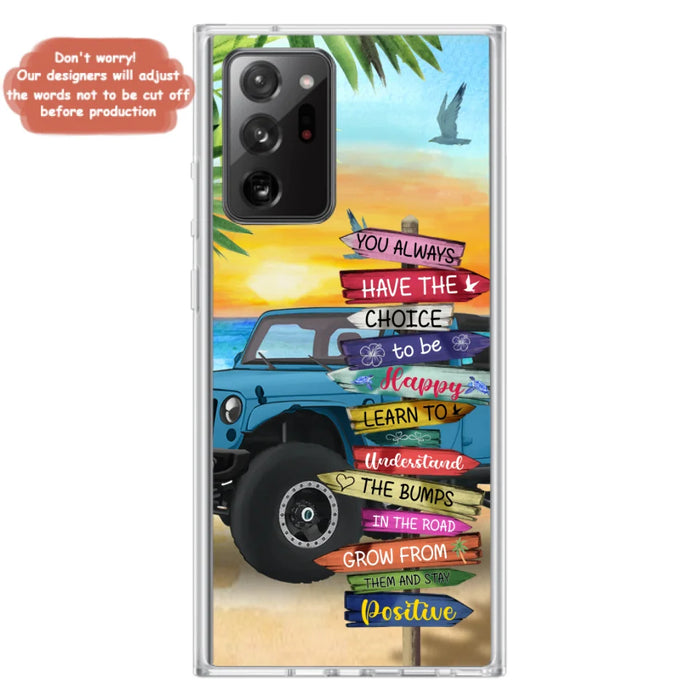 Custom Personalized Offroad SUVs Phone Case - Case For iPhone, Samsung and Xiaomi - You Always Have The Choice To Be Happy