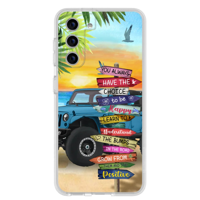 Custom Personalized Offroad SUVs Phone Case - Case For iPhone, Samsung and Xiaomi - You Always Have The Choice To Be Happy