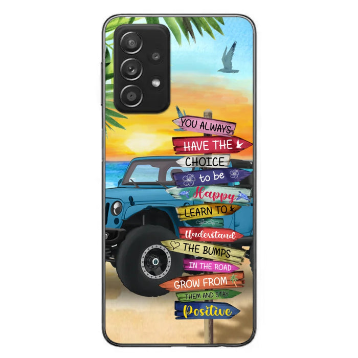 Custom Personalized Offroad SUVs Phone Case - Case For iPhone, Samsung and Xiaomi - You Always Have The Choice To Be Happy