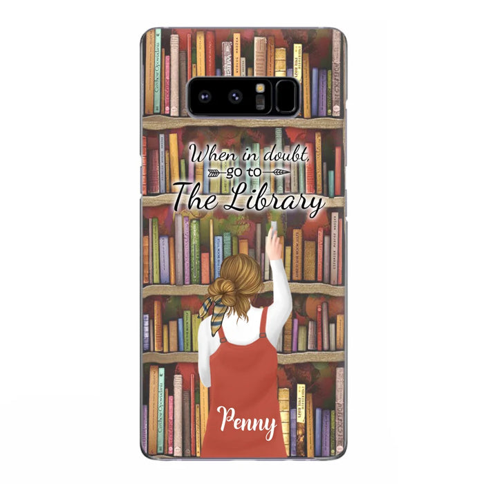 Personalized Reading Girl/ Reading Hobby Phone Case - Best Gift For Reading Girls - When in doubt, go to the library  - 7AZ0EJ