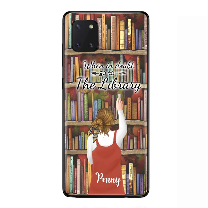 Personalized Reading Girl/ Reading Hobby Phone Case - Best Gift For Reading Girls - When in doubt, go to the library  - 7AZ0EJ