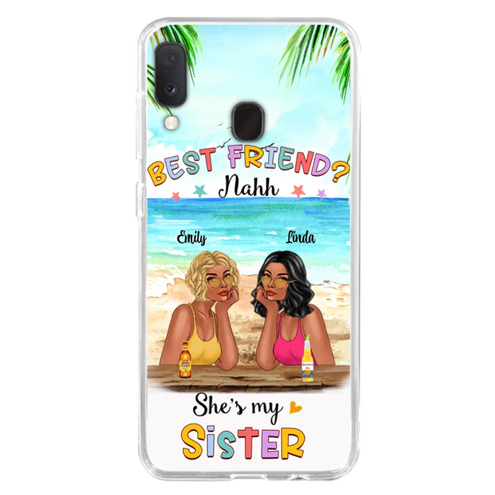 Custom Personalized Friend Phone Case - Best Friend Nahh She's My Sister