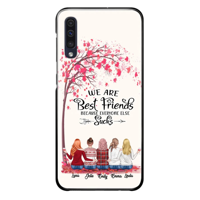 Custom Personalized Best Friends Phone Case - Upto  5 Besties - We Are Best Friends Because Everyone Else Sucks