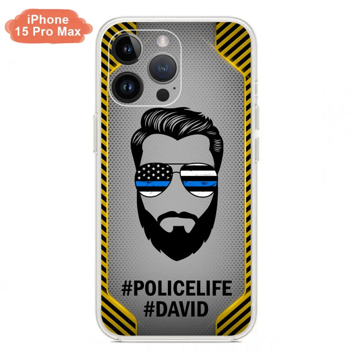 Custom Personalized Policelife Phone Case - Best Gift for Dads - For iPhone And Samsung - NTQYR8