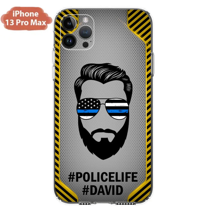 Custom Personalized Policelife Phone Case - Best Gift for Dads - For iPhone And Samsung - NTQYR8