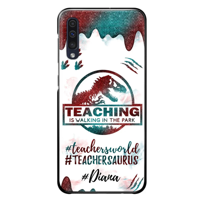 Custom Personalized Teacher Dinosaur Phone Case - Best Gift For Teachers - Teaching Is Walking In The Park - For iPhone And Samsung Phone Case - 5DGAH6