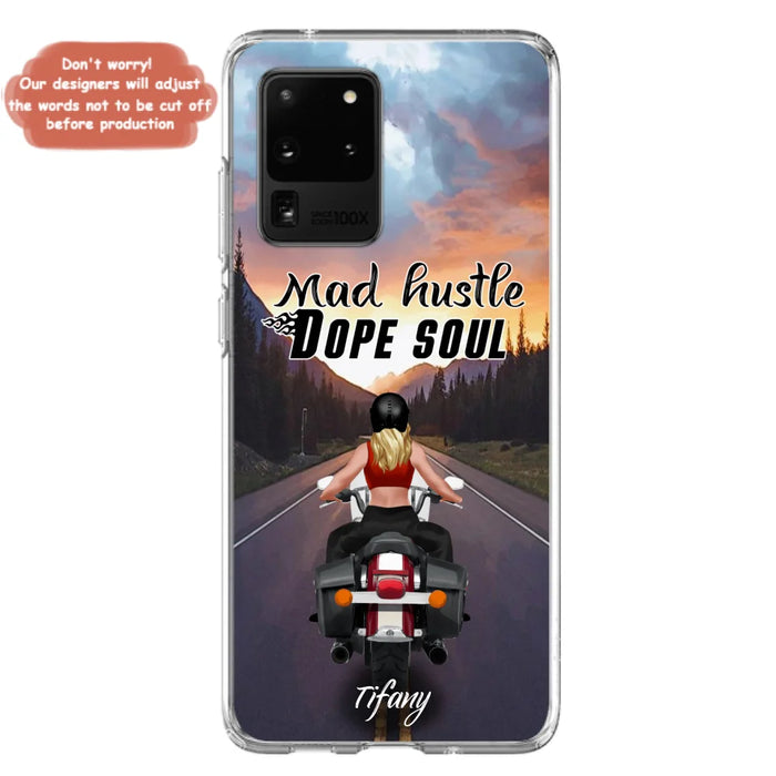 Custom Personalized Motorcycle Girl Phone Case - Best Gift For Bikers - Mad Hustle Dope Soul - Phone Case For iPhone And Samsung - C6O4AR