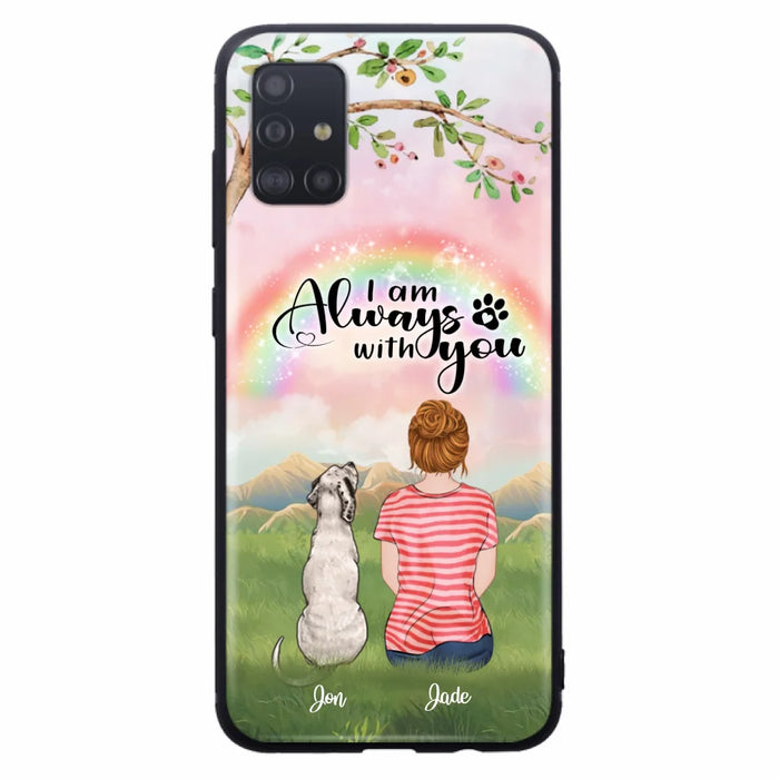 Custom Personalized Dog Mom/Dad Phone Case - Upto 4 Dogs - Best Gift For Dog Lover - I Am Always With You - Case For Iphone Samsung - 5BWJPA