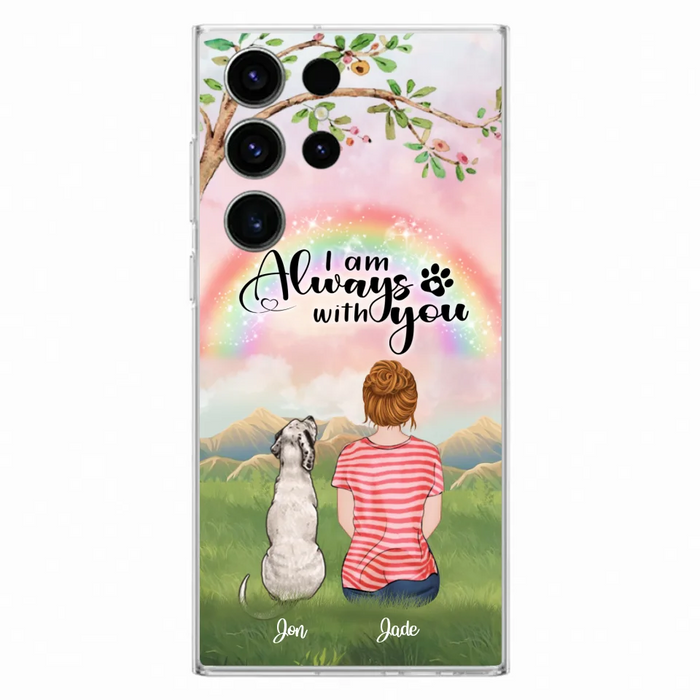 Custom Personalized Dog Mom/Dad Phone Case - Upto 4 Dogs - Best Gift For Dog Lover - I Am Always With You - Case For Iphone Samsung - 5BWJPA