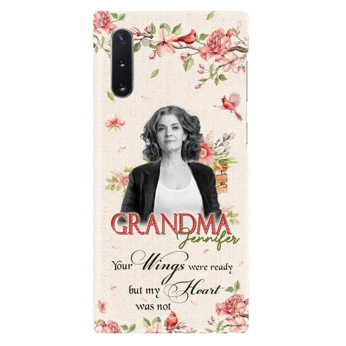 Custom Personalized Memorial Phone Case For iPhone/ Samsung - Upload Photo - Your Wings Were Ready But My Heart Was Not