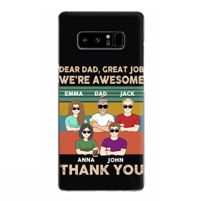 Custom Personalized Dear Mom/ Dad Phone Case For iPhone/ Samsung - Upto 5 People - Gift Idea For Mother's Day/ Father's Day - Dear Dad, Great Job We're Awesome Thank You