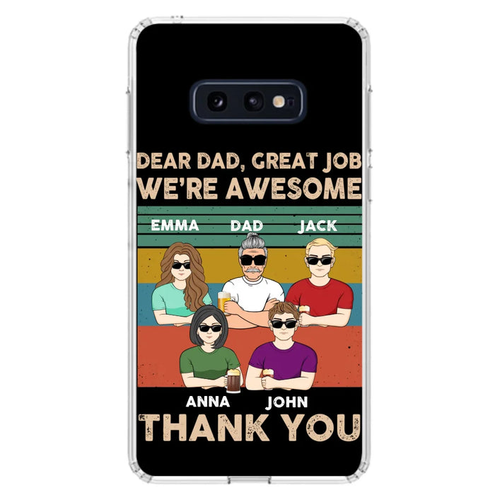 Custom Personalized Dear Mom/ Dad Phone Case For iPhone/ Samsung - Upto 5 People - Gift Idea For Mother's Day/ Father's Day - Dear Dad, Great Job We're Awesome Thank You