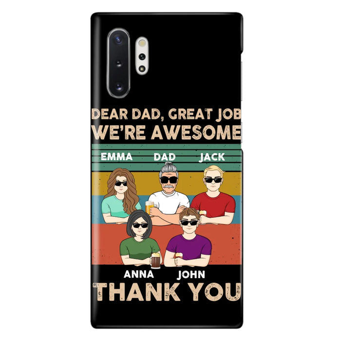 Custom Personalized Dear Mom/ Dad Phone Case For iPhone/ Samsung - Upto 5 People - Gift Idea For Mother's Day/ Father's Day - Dear Dad, Great Job We're Awesome Thank You