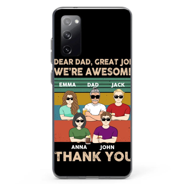 Custom Personalized Dear Mom/ Dad Phone Case For iPhone/ Samsung - Upto 5 People - Gift Idea For Mother's Day/ Father's Day - Dear Dad, Great Job We're Awesome Thank You