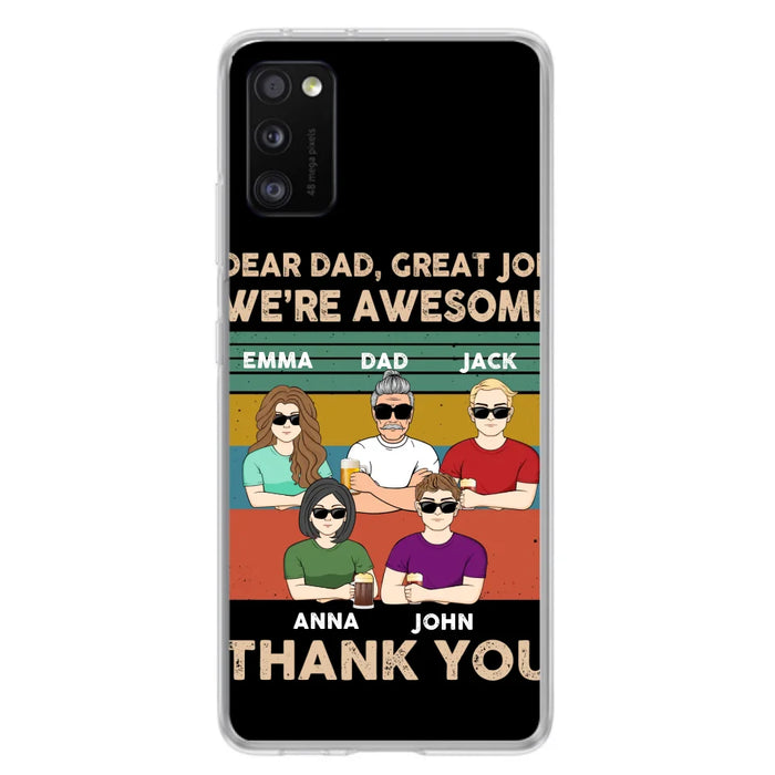 Custom Personalized Dear Mom/ Dad Phone Case For iPhone/ Samsung - Upto 5 People - Gift Idea For Mother's Day/ Father's Day - Dear Dad, Great Job We're Awesome Thank You