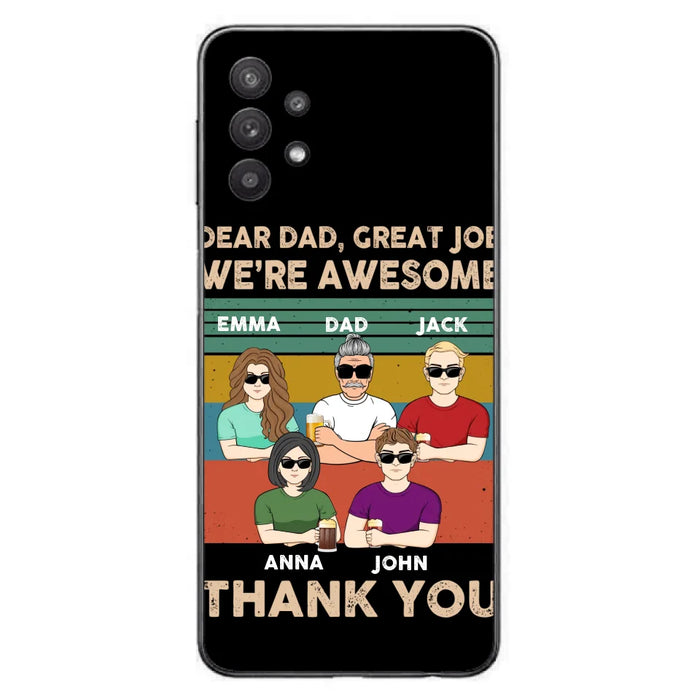 Custom Personalized Dear Mom/ Dad Phone Case For iPhone/ Samsung - Upto 5 People - Gift Idea For Mother's Day/ Father's Day - Dear Dad, Great Job We're Awesome Thank You