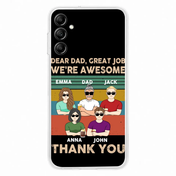 Custom Personalized Dear Mom/ Dad Phone Case For iPhone/ Samsung - Upto 5 People - Gift Idea For Mother's Day/ Father's Day - Dear Dad, Great Job We're Awesome Thank You