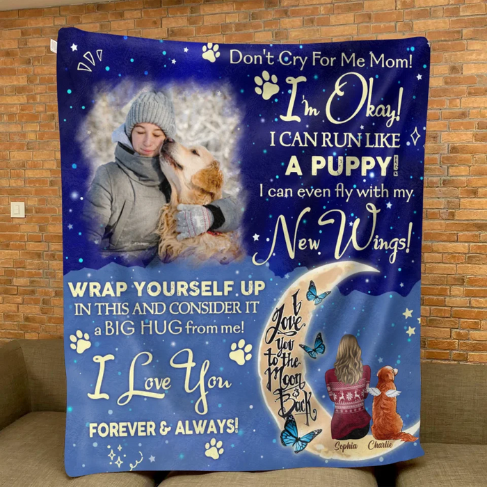 Custom Memorial Dog Quilt/ Fleece Throw Blanket - Upto 3 Dogs - Memorial Gift Idea For Dog Mom - Don't Cry For Me Mom! I Am Ok!