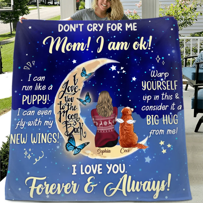 Custom Personalized Memorial Dog Quilt/ Fleece Throw Blanket - Upto 3 Dogs - Memorial Gift Idea For Dog Mom - Don't Cry For Me Mom! I Am Ok!