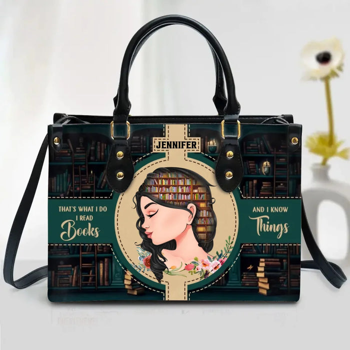 Custom Personalized Book Girl PU Leather Handbag With Long Straps - Gift Idea For Book Lover - That's What I Do I Read Books And I Know Things