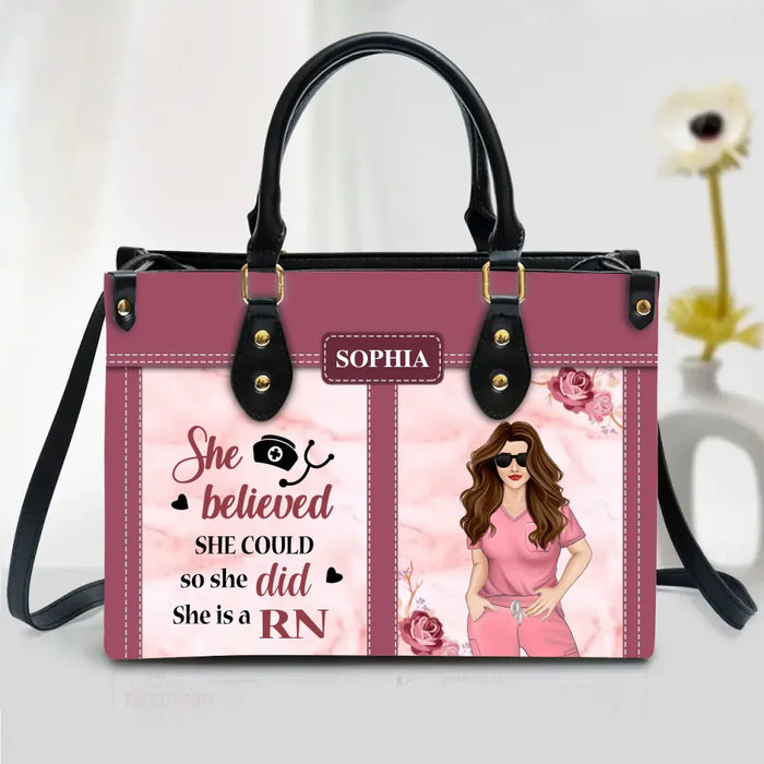 Custom Personalized Nurse PU Leather Handbag With Long Straps - Gift Idea For Nurse/ Mother/ Daughter - She Believed She Could, So She Did