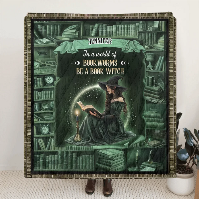 Custom Personalized Book Witch Quilt/ Fleece Throw Blanket - Gift Idea For Book Lover - In A World Of Book Worms Be A Book Witch