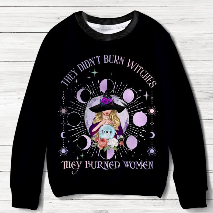 Custom Personalized Witch AOP Sweater - Gift Idea For Witch/ Girls - They Didn't Burn Witches They Burned Women