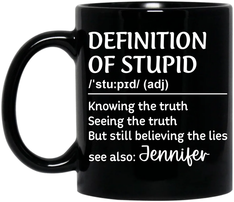 Personalized Coffee Mug - Definition Of Stupid - Funny Gift Idea For Friend