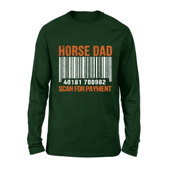 Horse Dad T-shirt/ Long Sleeve/ Sweatshirt/ Hoodie - Best Gift From Son and Daughter To Dad - Gift from wife to husband