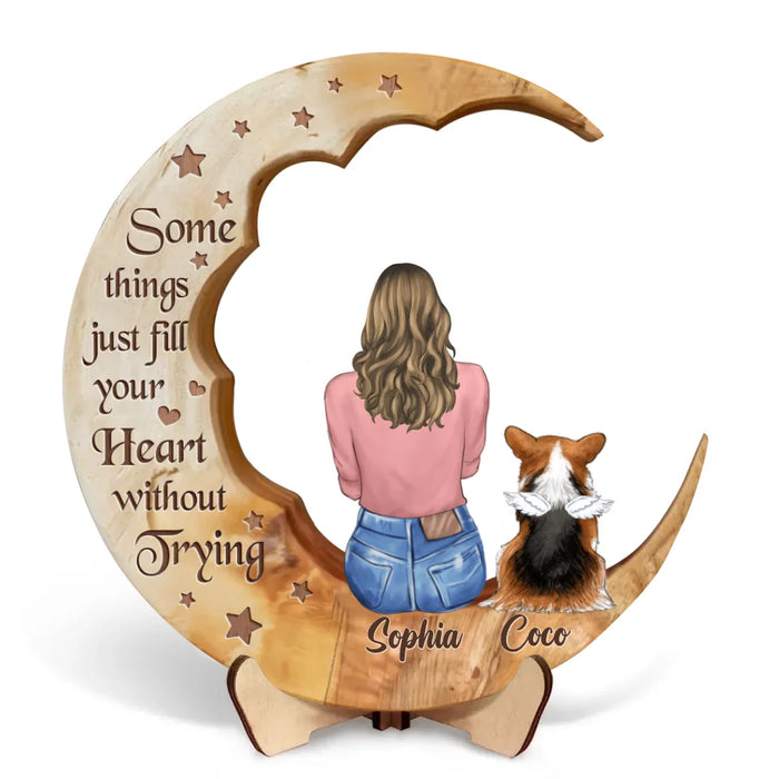Personalized Dog Mom Moon Wooden Art - Gift Idea for Cat/Dog Lover - Some Things Just Fill Your Heart Without Trying