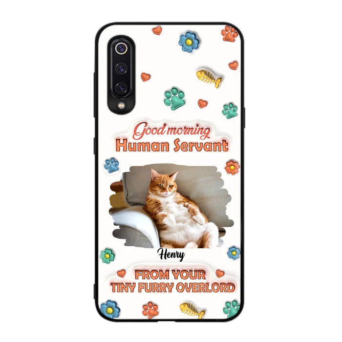 Personalized Pet Phone Case - Gift Idea For Dog/Cat Lover - Upload Photo - Good Morning Human Servant - Case For Xiaomi/Oppo/Huawei