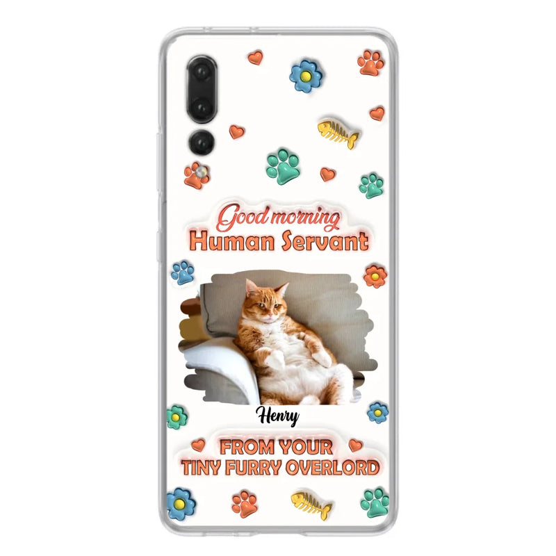 Personalized Pet Phone Case - Gift Idea For Dog/Cat Lover - Upload Photo - Good Morning Human Servant - Case For Xiaomi/Oppo/Huawei