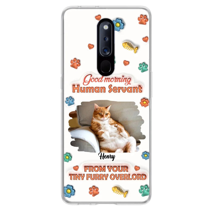 Personalized Pet Phone Case - Gift Idea For Dog/Cat Lover - Upload Photo - Good Morning Human Servant - Case For Xiaomi/Oppo/Huawei