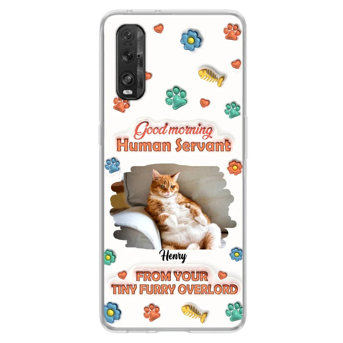 Personalized Pet Phone Case - Gift Idea For Dog/Cat Lover - Upload Photo - Good Morning Human Servant - Case For Xiaomi/Oppo/Huawei