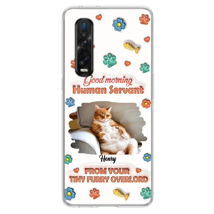 Personalized Pet Phone Case - Gift Idea For Dog/Cat Lover - Upload Photo - Good Morning Human Servant - Case For Xiaomi/Oppo/Huawei