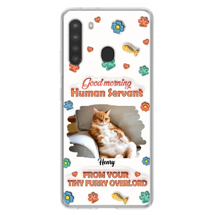 Personalized Pet Phone Case - Gift Idea For Dog/Cat Lover - Upload Photo - Good Morning Human Servant - iPhone And Samsung