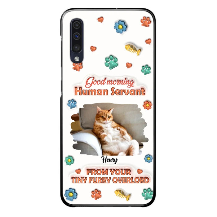Personalized Pet Phone Case - Gift Idea For Dog/Cat Lover - Upload Photo - Good Morning Human Servant - iPhone And Samsung