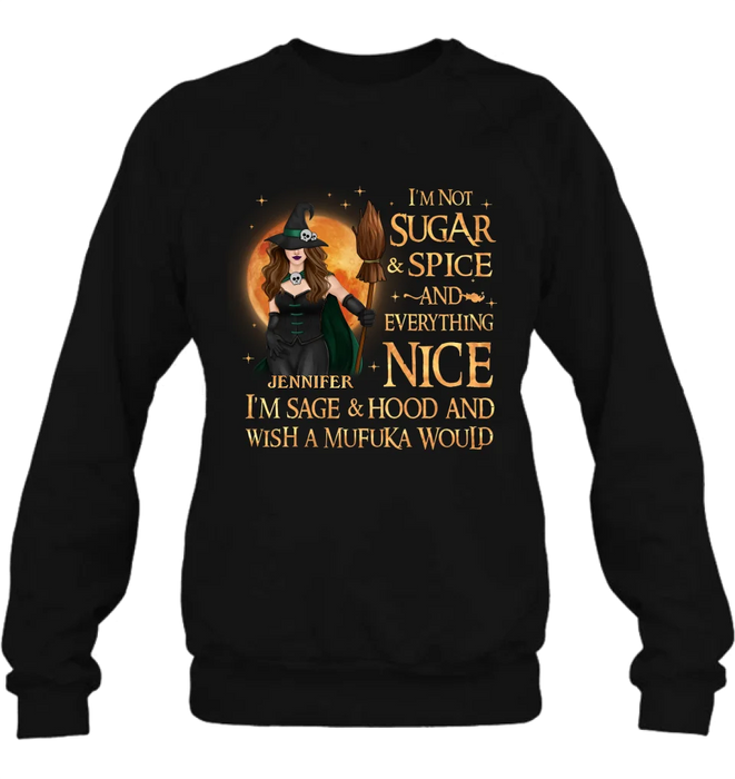 Personalized Witch Shirt/Hoodie - Gift Idea For Halloween/Witch - I'm Sage & Hood And Wish A Mufuka Would
