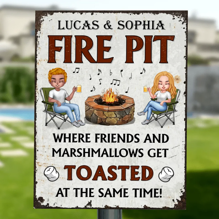 Personalized Friend Metal Sign - Gift Idea For Friend - Fire Pit Where Friends And Marshmallows Get Toasted At The Same Time